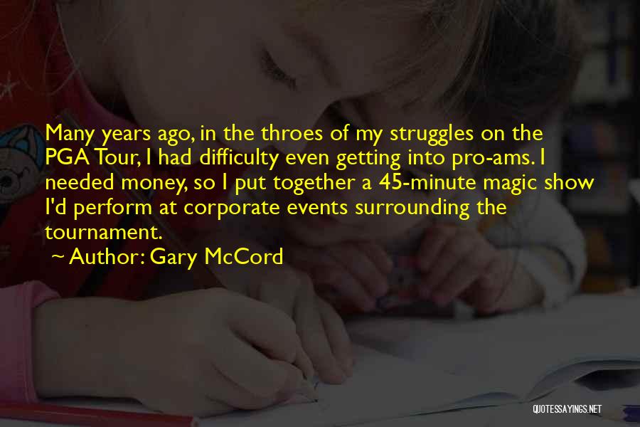 Years Together Quotes By Gary McCord
