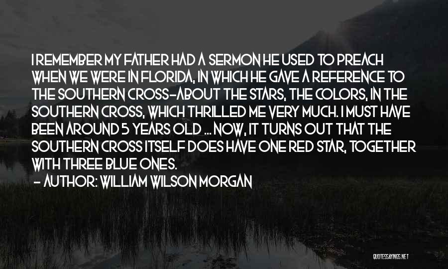 Years Together Quotes By William Wilson Morgan