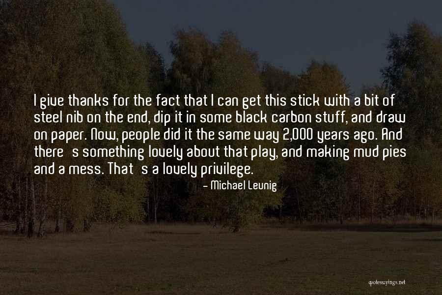 Years We Had Steel Quotes By Michael Leunig Years We Had Steel Quotes By Michael Leunig
