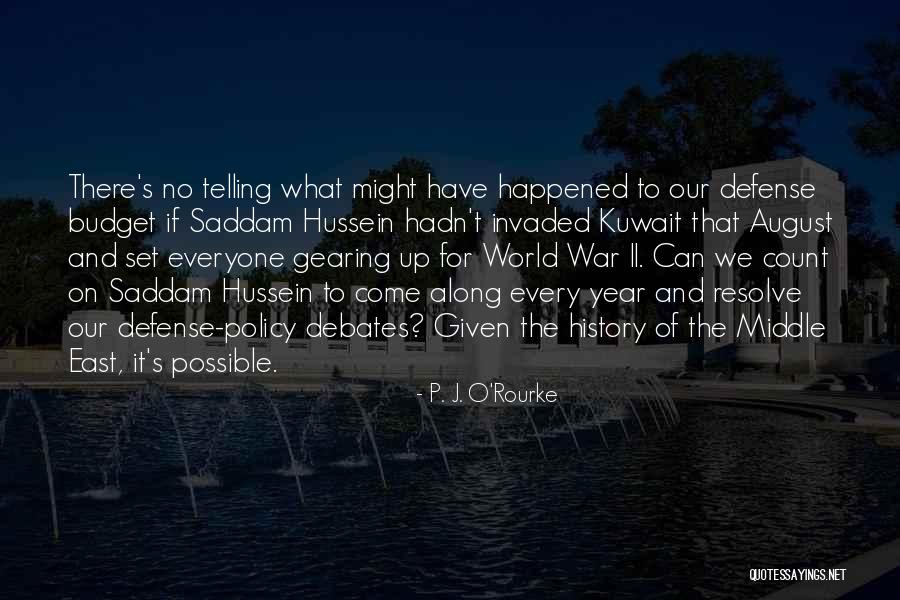 Years When August Quotes By P. J. O'Rourke Years When August Quotes By P. J. O'Rourke