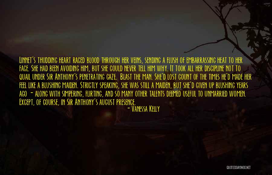 Years When August Quotes By Vanessa Kelly Years When August Quotes By Vanessa Kelly