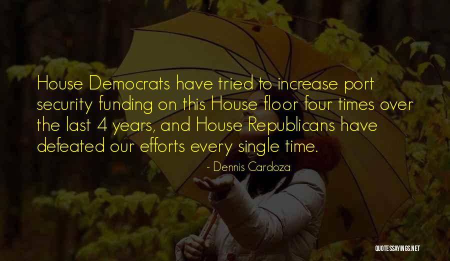 Years When Republicans Quotes By Dennis Cardoza Years When Republicans Quotes By Dennis Cardoza