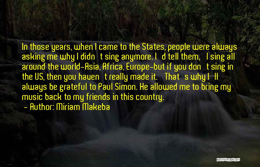 Years When States Quotes By Miriam Makeba