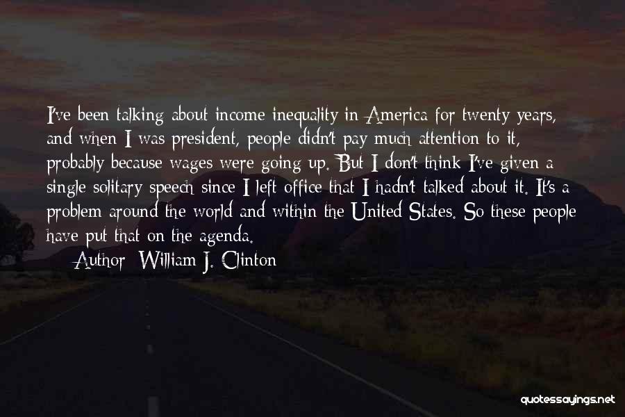 Years When States Quotes By William J. Clinton