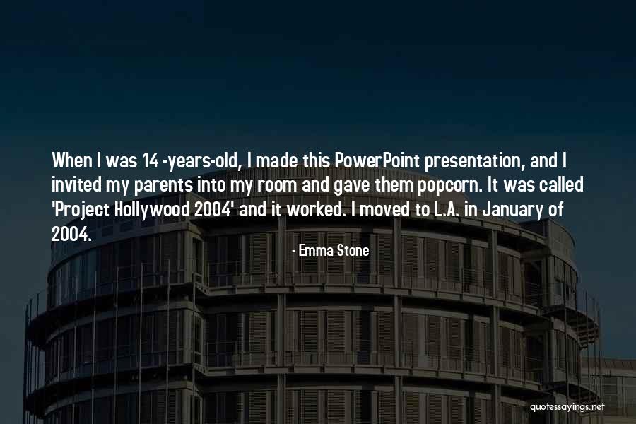 Years Where January Quotes By Emma Stone Years Where January Quotes By Emma Stone