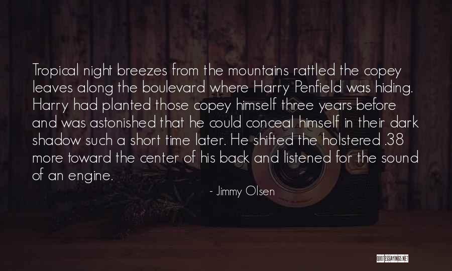 Years Where Quotes By Jimmy Olsen Years Where Quotes By Jimmy Olsen