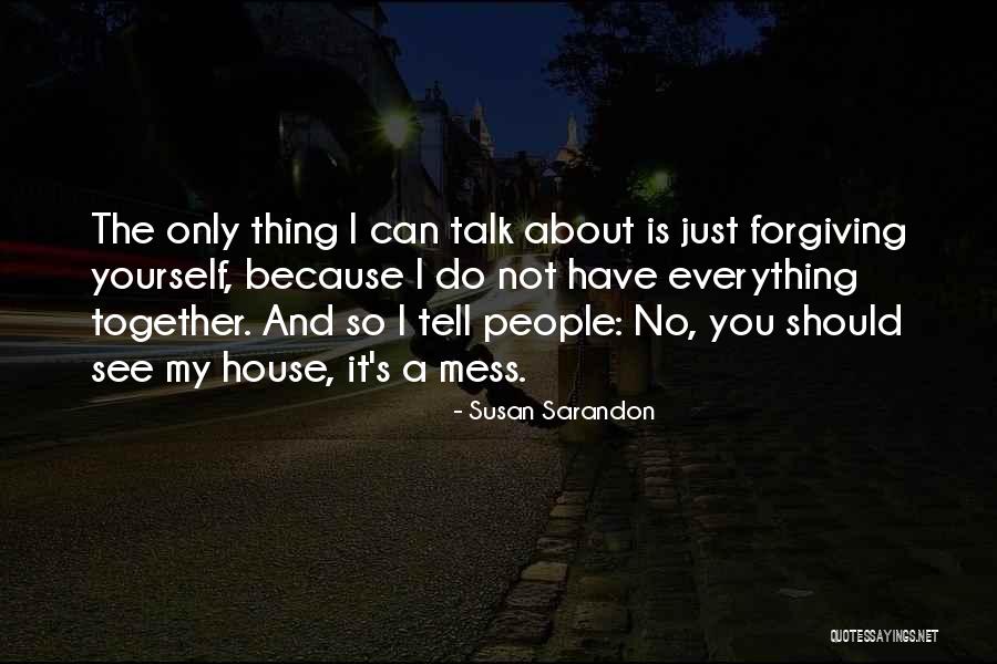 Yeasin Arafats Age Quotes By Susan Sarandon Yeasin Arafats Age Quotes By Susan Sarandon