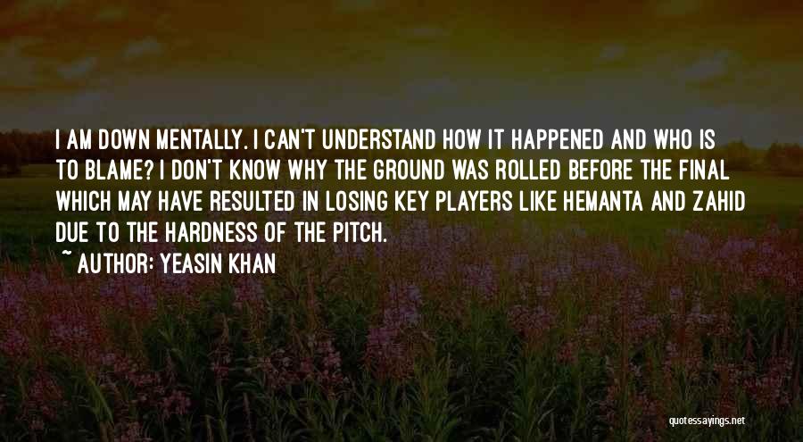 Yeasin Khan Quotes 2182591