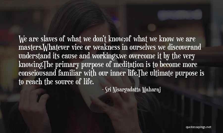 Yeasin Thetuber Quotes By Sri Nisargadatta Maharaj Yeasin Thetuber Quotes By Sri Nisargadatta Maharaj