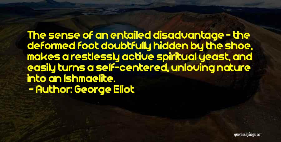 Yeast Quotes By George Eliot