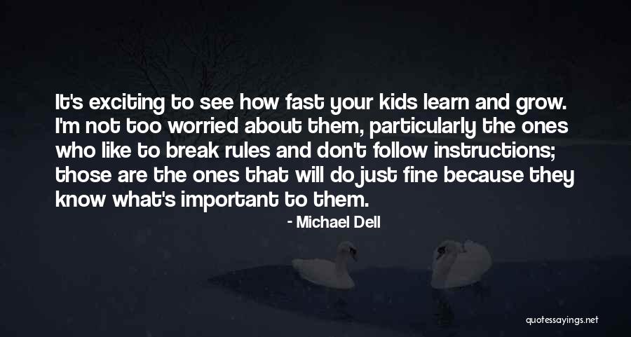 Yeasted Banana Quotes By Michael Dell Yeasted Banana Quotes By Michael Dell