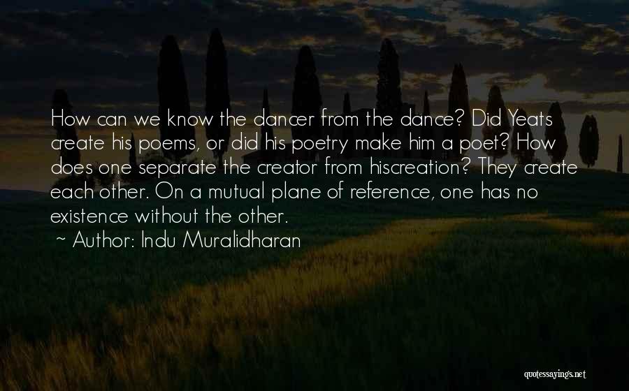 Yeats Poetry Quotes By Indu Muralidharan