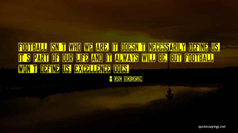 Yeboah Scholarship Quotes By Eric Dickerson Yeboah Scholarship Quotes By Eric Dickerson
