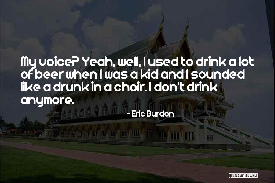 Yeddern Quotes By Eric Burdon Yeddern Quotes By Eric Burdon