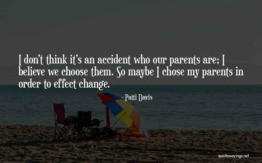 Yedek Ve Quotes By Patti Davis Yedek Ve Quotes By Patti Davis