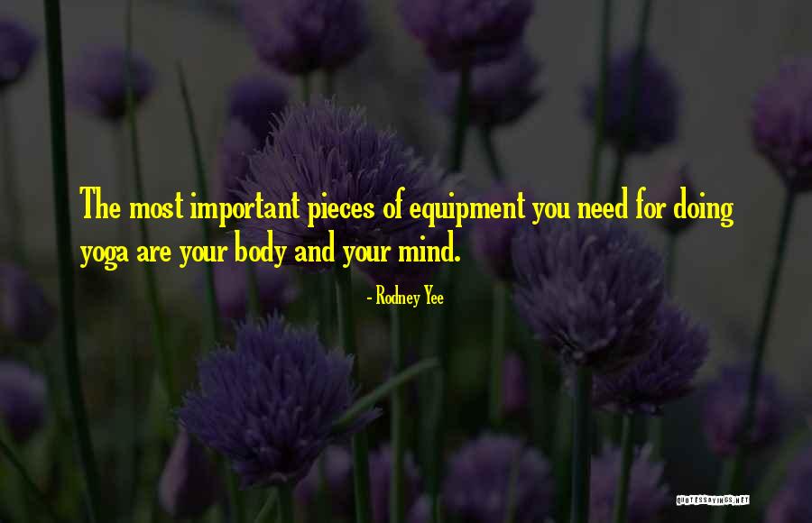 Yee Quotes By Rodney Yee Yee Quotes By Rodney Yee