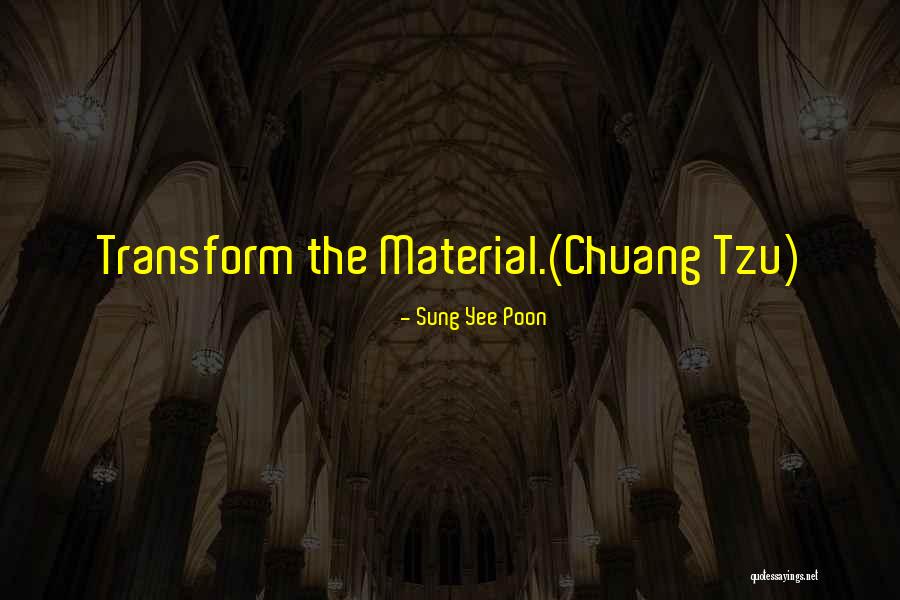 Yee Quotes By Sung Yee Poon Yee Quotes By Sung Yee Poon