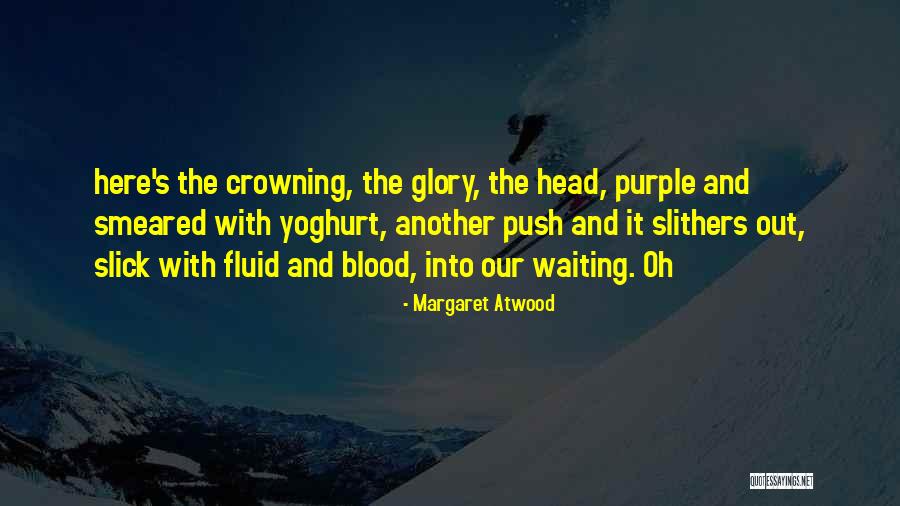 Yeeaaaahhh Quotes By Margaret Atwood Yeeaaaahhh Quotes By Margaret Atwood