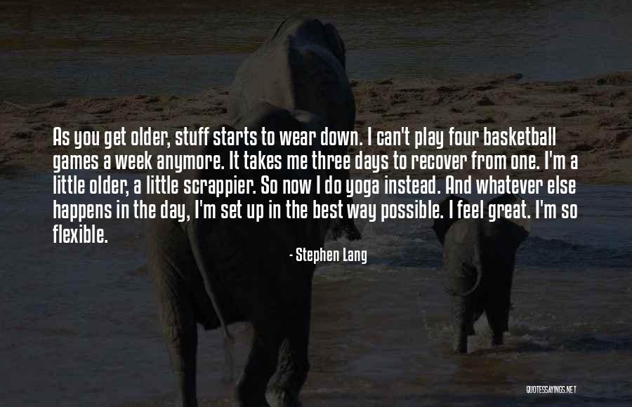 Yeelded Quotes By Stephen Lang Yeelded Quotes By Stephen Lang