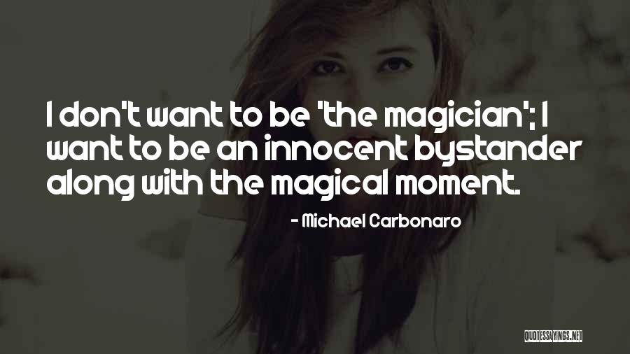 Yeelen Souleymane Quotes By Michael Carbonaro Yeelen Souleymane Quotes By Michael Carbonaro