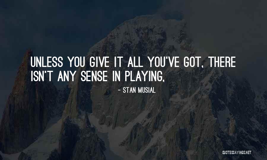 Yeero Quotes By Stan Musial Yeero Quotes By Stan Musial