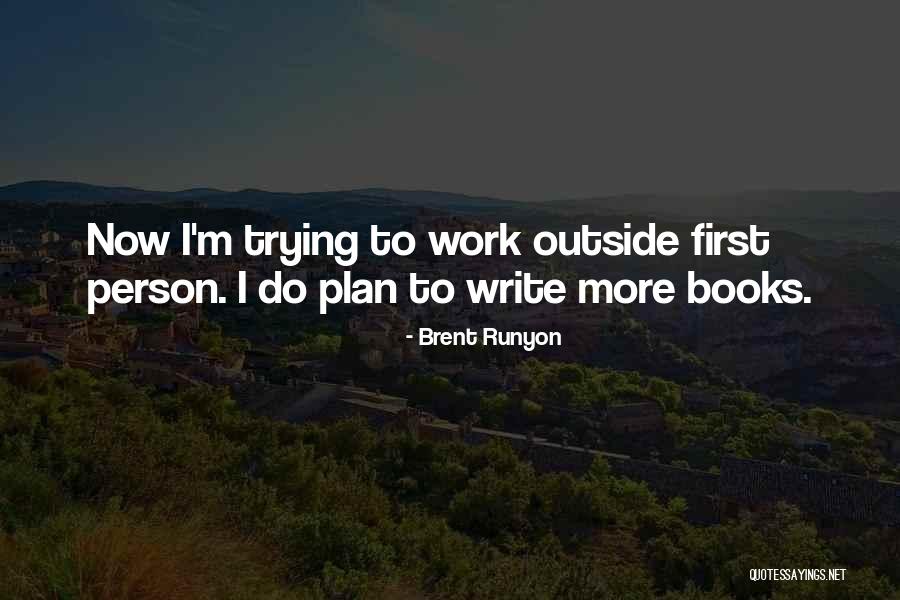Yeganov Quotes By Brent Runyon Yeganov Quotes By Brent Runyon