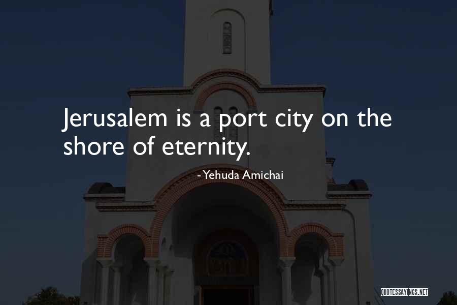 Yehuda Amichai Quotes 462643