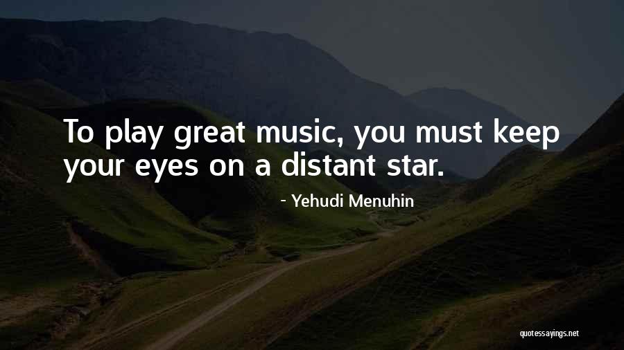 Yehudi Menuhin Quotes 311227