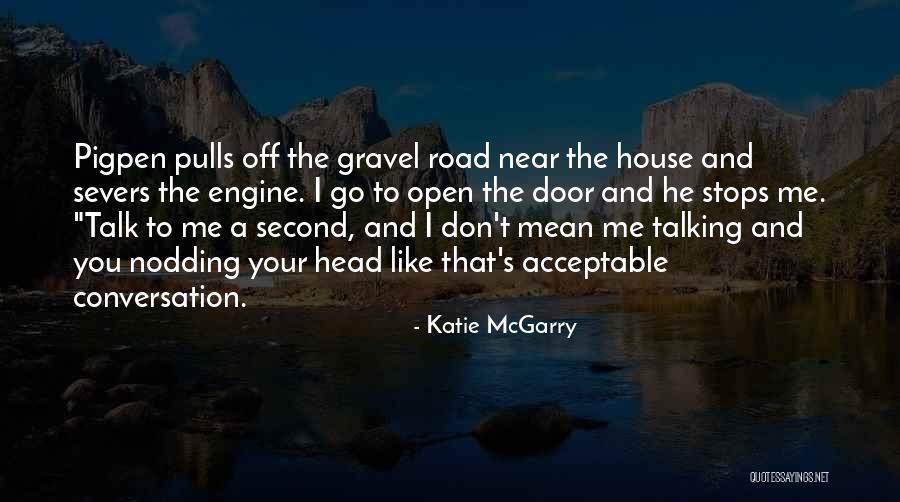 Yehudis Steinberg Quotes By Katie McGarry Yehudis Steinberg Quotes By Katie McGarry