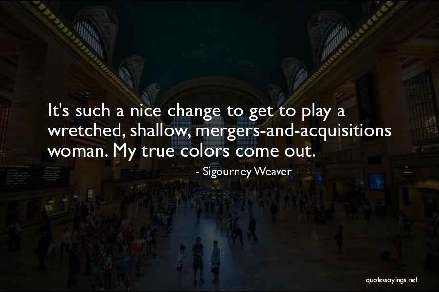 Yeilding Quotes By Sigourney Weaver Yeilding Quotes By Sigourney Weaver