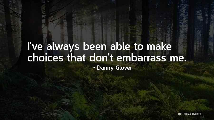Yeiser Art Quotes By Danny Glover Yeiser Art Quotes By Danny Glover