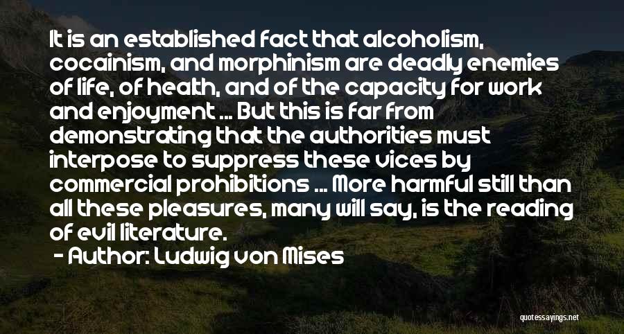 Yekta Vpn Quotes By Ludwig Von Mises