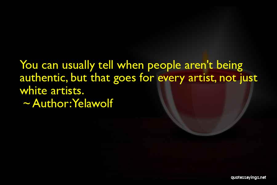 Yelawolf Quotes 1326263