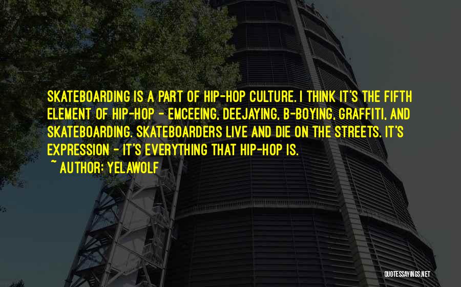 Yelawolf Quotes 1707663