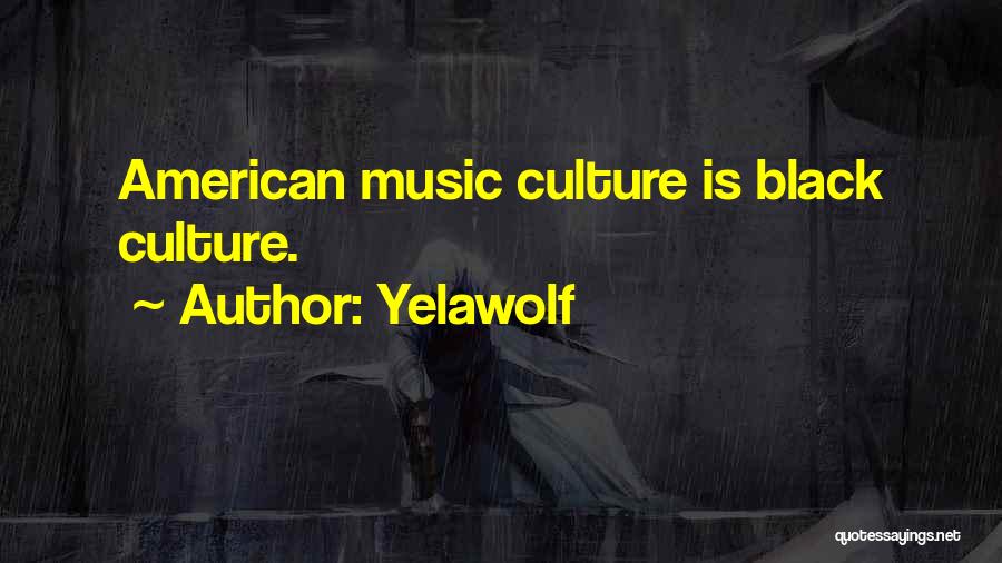 Yelawolf Quotes 2065837