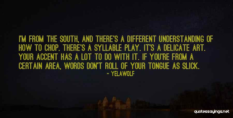 Yelawolf Quotes 557667 Yelawolf Quotes 557667