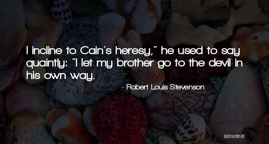 Yelchin Terminator Quotes By Robert Louis Stevenson Yelchin Terminator Quotes By Robert Louis Stevenson