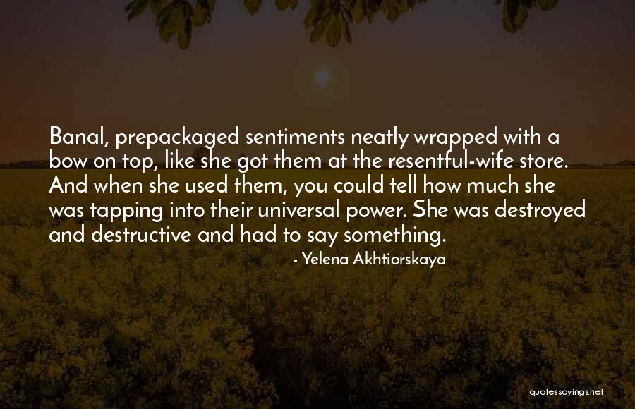 Yelena Akhtiorskaya Quotes 881559