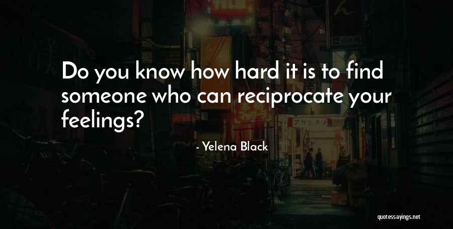 Yelena Quotes By Yelena Black