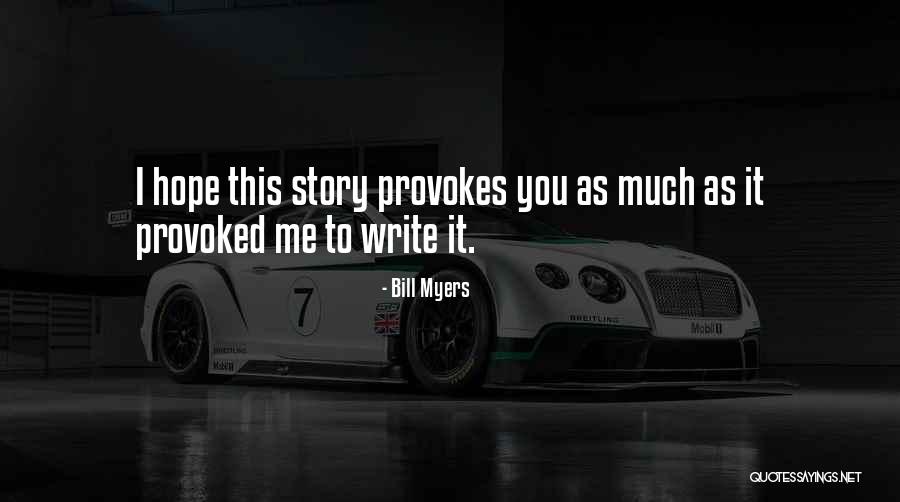 Yelkovan Dinle Quotes By Bill Myers Yelkovan Dinle Quotes By Bill Myers
