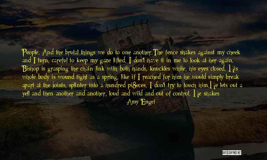 Yell At Me Quotes By Amy Engel Yell At Me Quotes By Amy Engel