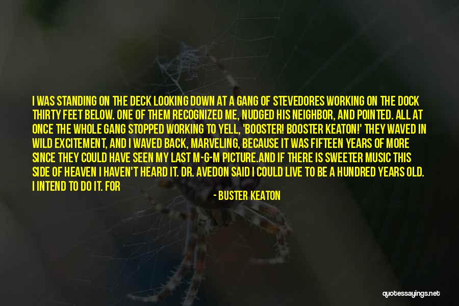 Yell At Me Quotes By Buster Keaton Yell At Me Quotes By Buster Keaton