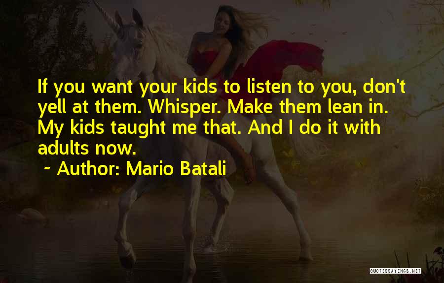 Yell At Me Quotes By Mario Batali