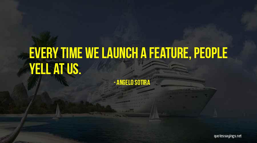 Yell Quotes By Angelo Sotira Yell Quotes By Angelo Sotira