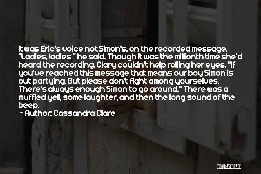 Yell Quotes By Cassandra Clare
