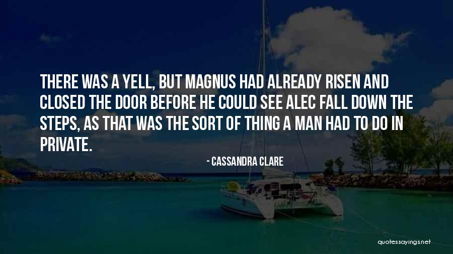 Yell Quotes By Cassandra Clare