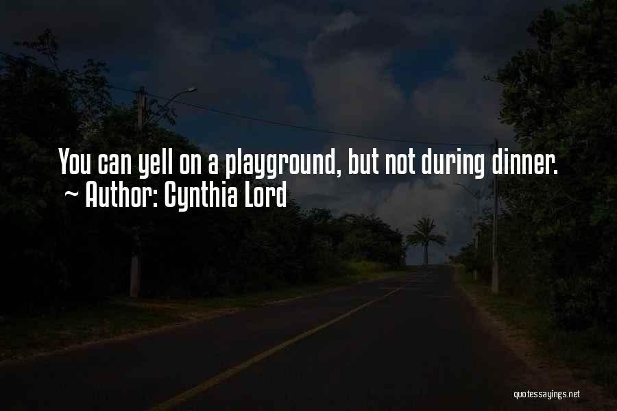 Yell Quotes By Cynthia Lord