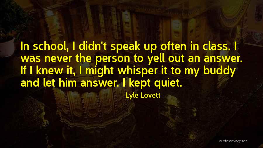 Yell Quotes By Lyle Lovett