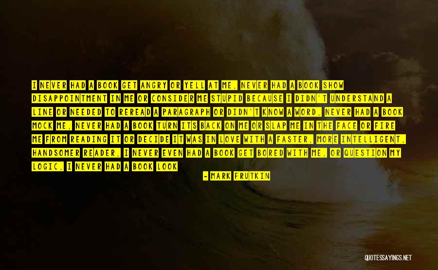 Yell Quotes By Mark Frutkin Yell Quotes By Mark Frutkin