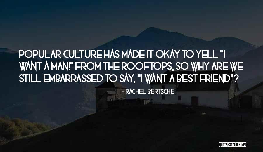 Yell Quotes By Rachel Bertsche Yell Quotes By Rachel Bertsche